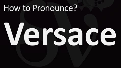 versace pronunciation|how to pronounce gianni versace.